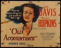 9s657 OLD ACQUAINTANCE style A 1/2sh '43 Bette Davis does certain things one just doesn't do!