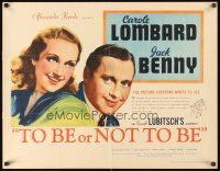 9s770 TO BE OR NOT TO BE 1/2sh '42 Carole Lombard, Jack Benny, directed by Ernst Lubitsch!