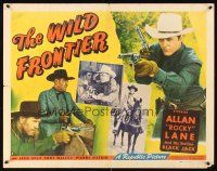 9s799 WILD FRONTIER style B 1/2sh '47 great images of cowboy Allan Rocky Lane fighting bad guys!