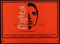 9y236 TELL ME THAT YOU LOVE ME JUNIE MOON British quad '70 Otto Preminger, art of Liza Minnelli!