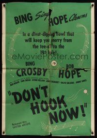1a252 DON'T HOOK NOW 1sh '43 Bing Crosby & Bob Hope in golf comedy short!