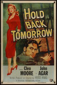 1a439 HOLD BACK TOMORROW 1sh '55 art of full-length sexy bad girl Cleo Moore & John Agar!