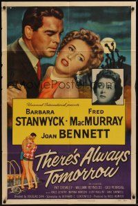 1a891 THERE'S ALWAYS TOMORROW 1sh '56 Fred MacMurray torn between Barbara Stanwyck & Joan Bennett!