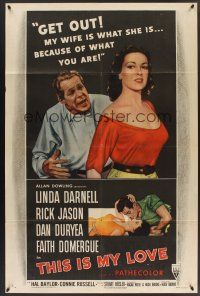 1a900 THIS IS MY LOVE style A 1sh '54 Dan Duryea hates Linda Darnell for what she did to his wife!