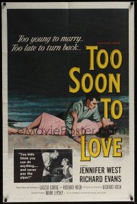 1a912 TOO SOON TO LOVE 1sh '60 bad Jennifer West is too young to marry, too late to turn back!