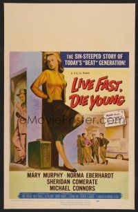 1b533 LIVE FAST DIE YOUNG WC '58 classic artwork image of bad girl Mary Murphy on street corner!