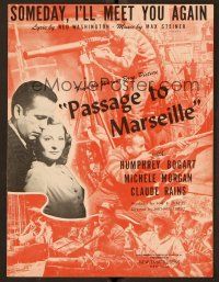 1e844 PASSAGE TO MARSEILLE sheet music '44 Humphrey Bogart & Morgan, Someday, I'll Meet You Again!