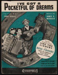 1e874 SING YOU SINNERS sheet music '38 Bing Crosby, I've Got a Pocketful of Dreams!