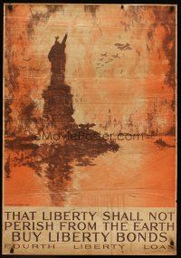 1j135 THAT LIBERTY SHALL NOT PERISH FROM THE EARTH WWI war poster '18 art of New York in flames!