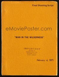 1p211 MAN IN THE WILDERNESS revised final shooting script February 4, 1971, screenplay by Dewitt