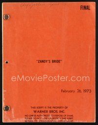 1t255 ZANDY'S BRIDE revised final draft script February 26, 1973, screenplay by Marc Norman!