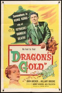 1w258 DRAGON'S GOLD 1sh '53 John Archer, Hillary Brooke, Hong Kong, city of intrigue & danger!