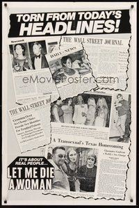 1w504 LET ME DIE A WOMAN 1sh '78 cool newspaper design, Doris Wishman sex change classic!