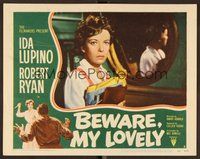 1x366 BEWARE MY LOVELY LC #6 '52 flm noir, Ida Lupino trapped by a man beyond control!