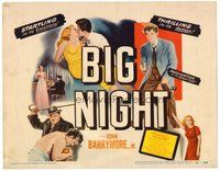 1x074 BIG NIGHT TC '51 John Drew Barrymore found love, hate & murder, Joseph Losey film noir!