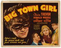 1x075 BIG TOWN GIRL TC '37 sexy masked Claire Trevor!, she escaped death & found romance and fame!