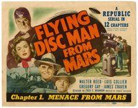 1x135 FLYING DISC MAN FROM MARS chapter 1 TC '50 Republic sci-fi serial, Menace from Mars!