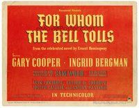 1x137 FOR WHOM THE BELL TOLLS TC '43 from the celebrated novel by Ernest Hemingway!