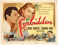 1x138 FORBIDDEN TC '54 only Joanne Dru could give Tony Curtis the kind of love he needed!