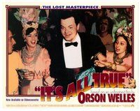 1x624 IT'S ALL TRUE video LC '93 unfinished Orson Welles work, lost for more than 50 years!