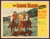 1x691 LONE HAND LC #2 '53 Joel McCrea on horseback with two other cowboys!