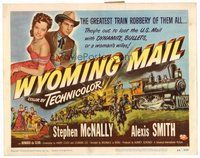 1x322 WYOMING MAIL TC '50 artwork of Stephen McNally, Alexis Smith & train hijacked by outlaws!