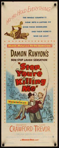 2d567 STOP YOU'RE KILLING ME insert '53 Damon Runyon, Broderick Crawford holds sexy Claire Trevor!