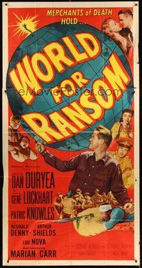 2f859 WORLD FOR RANSOM 3sh '54 Robert Aldrich, Dan Duryea holds the fate of the world!
