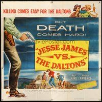 2f278 JESSE JAMES VS THE DALTONS 6sh '53 William Castle, the deadliest gunslingers of the west!