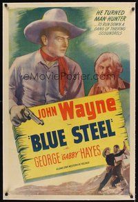 2s317 BLUE STEEL linen 1sh R1947 close image of young cowboy John Wayne & George Gabby Hayes!