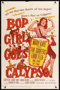 2t047 BOP GIRL GOES CALYPSO 1sh '57 it's the red-hot battle of the rages, a rock & roll romp!