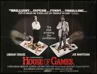 2w325 HOUSE OF GAMES British quad '87 David Mamet, Lindsay Crouse, human nature is a sucker bet!