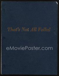 2x168 THAT'S NOT ALL FOLKS first draft script July 15, 1975, unproduced Looney Tunes movie!