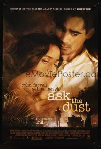 2y108 ASK THE DUST 1sh '06 directed by Robert Towne, Colin Farrell & sexy Salma Hayek!
