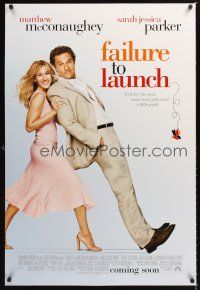 2y322 FAILURE TO LAUNCH advance DS 1sh '06 wacky image of Sarah Jessica Parker pushing McConaughey!
