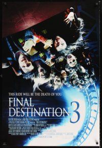 2y344 FINAL DESTINATION 3 int'l DS 1sh '06 James Wong directed, this ride will be the death of you!