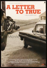 2y534 LETTER TO TRUE 1sh '04 cool image of Bruce Weber filming dog in car looking from window!
