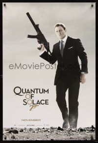 2y628 QUANTUM OF SOLACE teaser DS 1sh '08 Daniel Craig as Bond with H&K submachine gun!