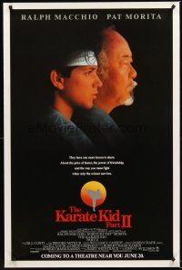 2z399 KARATE KID PART II advance 1sh '86 great profile of Pat Morita as Mr. Miyagi, Ralph Macchio!