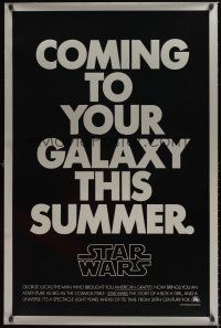 2z737 STAR WARS teaser 1sh '77 George Lucas classic sci-fi, coming to your galaxy this summer!