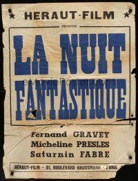 3b692 FANTASTIC NIGHT local theater French 23x32 '42 Fernand Gravey, Micheline Presle!