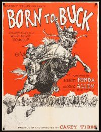 3c601 BORN TO BUCK 30x40 '68 Casey Tibbs presents & directs, cool rodeo artwork!