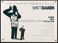 3c062 INFORMANT DS British quad '09 wacky full-length image of Matt Damon w/shadow!