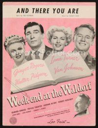 3g143 WEEK-END AT THE WALDORF sheet music '45 Ginger Rogers, Lana Turner, And There You Are!
