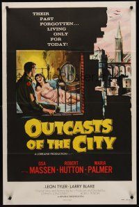 3s576 OUTCASTS OF THE CITY 1sh '58 Osa Massen & Robert Hutton living only for today, sexy art!