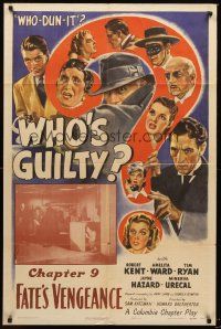 3s970 WHO'S GUILTY chap 9 1sh '45 Robert Kent & Amelita Ward in mystery serial, Fate's Vengeance!