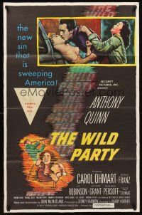 3s977 WILD PARTY 1sh '56 Anthony Quinn, it's the new sin that is sweeping America!