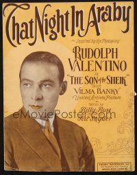 3w264 SON OF THE SHEIK sheet music '26 portrait of Rudolph Valentino, That Night In Araby!