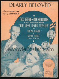 3w276 YOU WERE NEVER LOVELIER sheet music '42 sexy Rita Hayworth, Fred Astaire, Dearly Beloved!