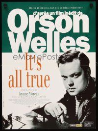 3x671 IT'S ALL TRUE French 15x21 '93 unfinished Orson Welles work, lost for more than 50 years!